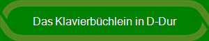 Das Klavierbüchlein in D-Dur